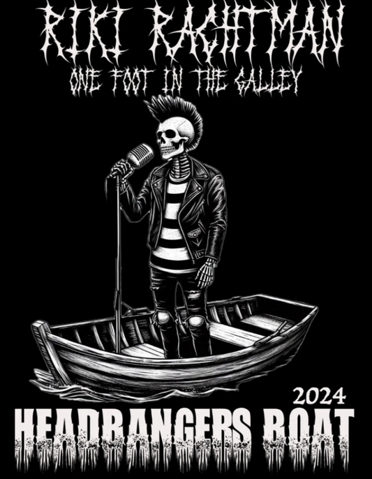 RIKI RACHTMAN Headbangers Boat 2024 One Foot In The Galley T-shirt