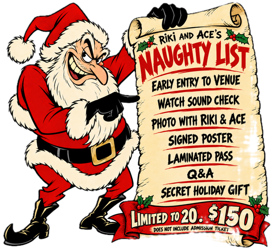 DEC 5 NASHVILLE "Naughty List" Riki & Ace Holyfknsht it's Christmas