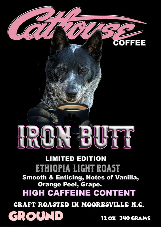 Cathouse Coffee "IRON BUTT" Ethiopian Light Roast