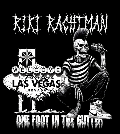 Riki Rachtman LAS VEGAS "One Foot In the Gutter T (LIMITED)